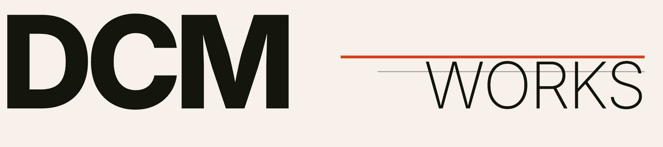 DCM ▸ WORKS